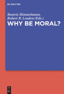 Why Be Moral 