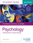 Pearson Edexcel A-level Psychology Student Guide 2: Applications of psychology
