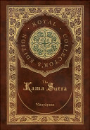 The Kama Sutra  Royal Collector s Edition   Annotated   Case Laminate Hardcover with Jacket 