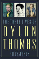 The Three Lives of Dylan Thomas Pdf/ePub eBook
