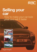Selling your car - How to make your car look great and how to sell it fast