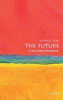 The Future: A Very Short Introduction