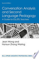 Conversation Analysis and Second Language Pedagogy Book