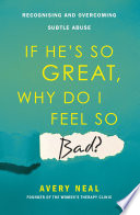 If He s So Great  Why Do I Feel So Bad  Book