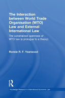 Read Pdf The Interaction between World Trade Organisation (WTO) Law and External International Law