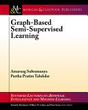 Graph-Based Semi-Supervised Learning