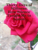 Thirty Days of Stillness  How Silence Taught Me to Listen