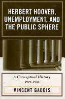 Herbert Hoover  Unemployment  and the Public Sphere