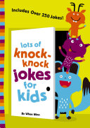 Lots of Knock Knock Jokes for Kids
