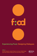 Experiencing Food  Designing Dialogues