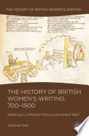 The History of British Women s Writing  700 1500