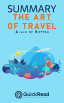 The Art of Travel by Alain de Botton (Summary)