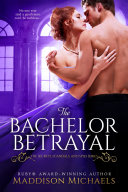 The Bachelor Betrayal