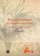 Narrativa catalana de la postmodernitat. Històries, formes i motius Book Jordi Marrugat