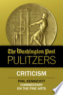 The Washington Post Pulitzers  Phil Kennicott  Criticism
