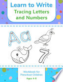 Learn to Write   Tracing Letters and Numbers Workbook for Preschool Children Ages 4 6