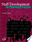 Staff Development for Pharmacy Practice