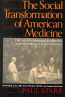 The Social Transformation of American Medicine Book