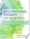 Occupational Therapy with Aging Adults Book