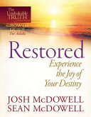 Restored--Experience the Joy of Your Eternal Destiny Book Josh McDowell,Sean McDowell