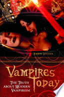 Book Vampires Today  The Truth about Modern Vampirism Cover