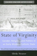State of Virginity: Gender, Religion, and Politics in an ...
