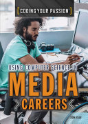 Using Computer Science in Media Careers