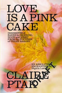 Love is A Pink Cake