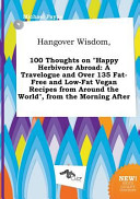 Hangover Wisdom  100 Thoughts on Happy Herbivore Abroad