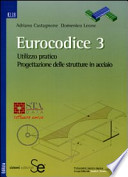 Eurocodice 3. Utilizzo pratico. Progettazione delle strutture in acciaio. Con CD-ROM