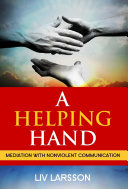 A Helping Hand: Mediation with Nonviolent Communication