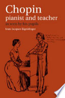 Chopin  Pianist and Teacher
