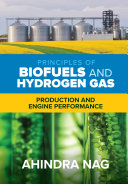 Principles of Biofuels and Hydrogen Gas: Production and Engine Performance