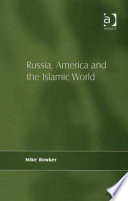 Russia America and the Islamic World