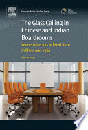 The Glass Ceiling in Chinese and Indian Boardrooms Book