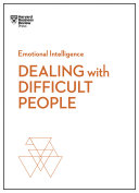 Dealing with Difficult People (HBR Emotional Intelligence Series) [Pdf/ePub] eBook