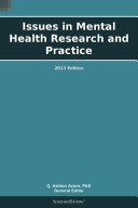 Issues in Mental Health Research and Practice: 2013 Edition
