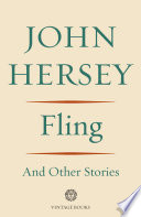 Fling and Other Stories PDF Book By John Hersey