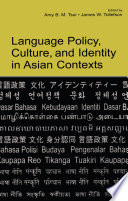 Language Policy Culture And Identity In Asian Contexts