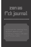 Zen As F*ck Journal