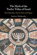 The Myth of the Twelve Tribes of Israel