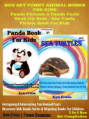 Box Set Funny Animal Books For Kids  Panda Pictures   Panda Facts Book For Kids   Sea Turtle Picture Book For Kids