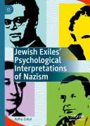 Jewish Exiles’ Psychological Interpretations of Nazism
