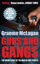 Guns and Gangs