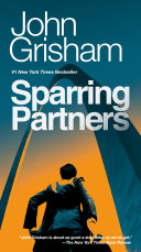 Sparring Partners Book John Grisham