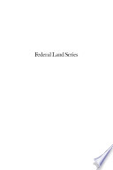 Federal Land Series a Calendar of Archival Materials on the Land Patents Issued by the United States Government  with Subject  Tract  and Name Indexe