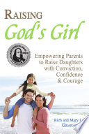 Raising God's Girl -BENJAMIN FRANKLIN SILVER AWARD WINNER