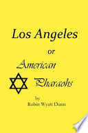 Los Angeles, Or American Pharaohs