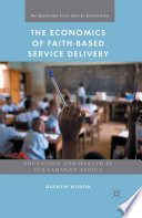 The Economics of Faith Based Service Delivery