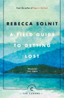A Field Guide To Getting Lost Book